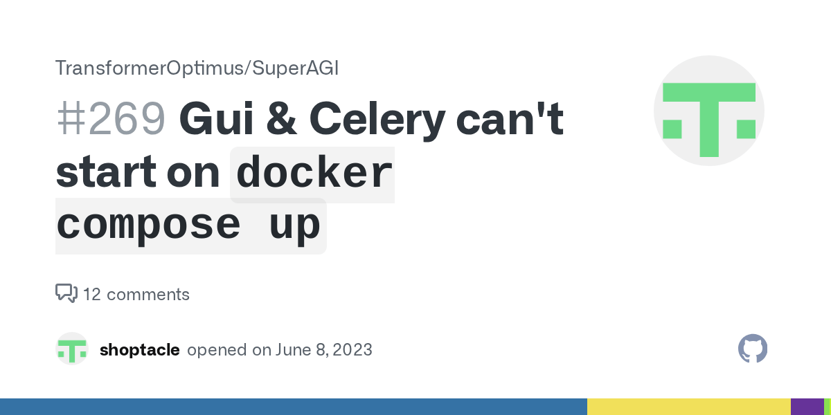 Gui & Celery can't start on `docker compose up` · Issue 269