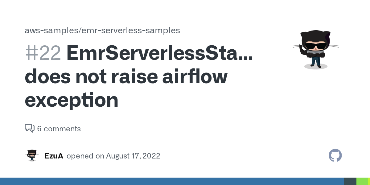 EmrServerlessStartJobOperator does not raise airflow exception · Issue