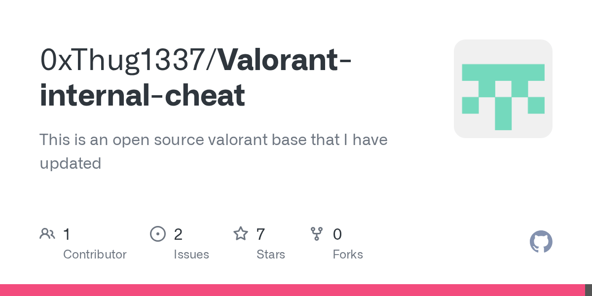 GitHub 0xThug1337/Valorantinternalcheat This is an open source valorant base that I have