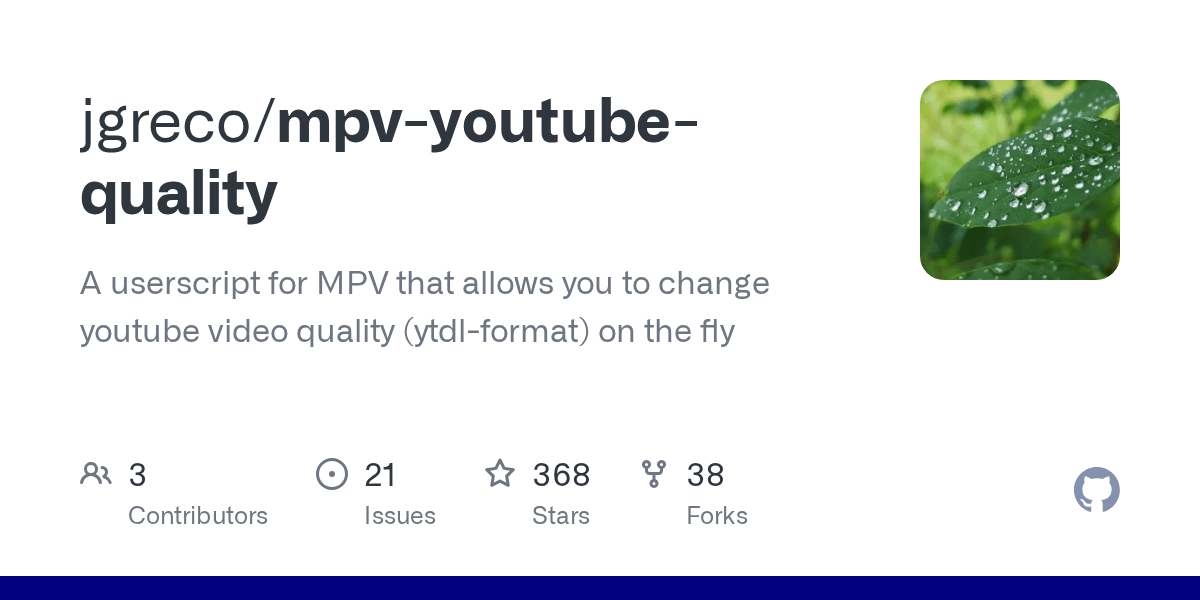 GitHub jgreco/mpvyoutubequality A userscript for MPV that allows