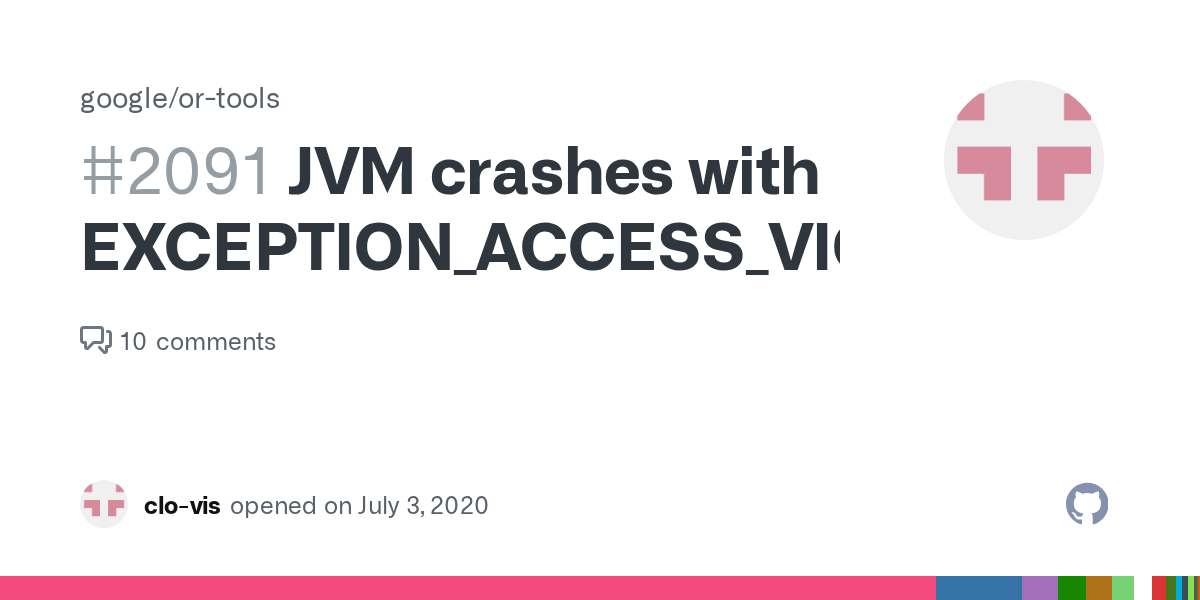 JVM crashes with EXCEPTION_ACCESS_VIOLATION · Issue 2091 · google/ortools · GitHub