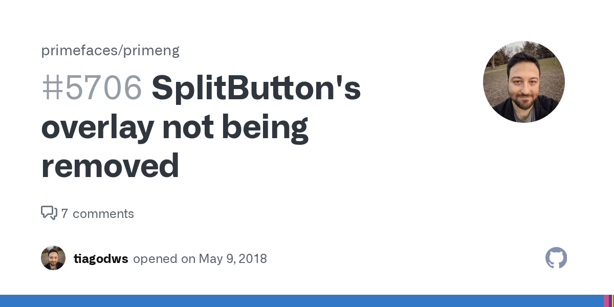 SplitButton's overlay not being removed · Issue 5706 · primefaces