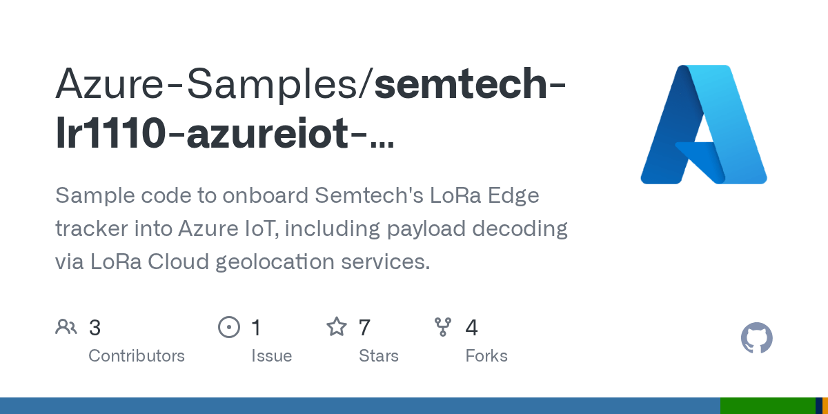 GitHub AzureSamples/semtechlr1110azureiotintegration Sample code