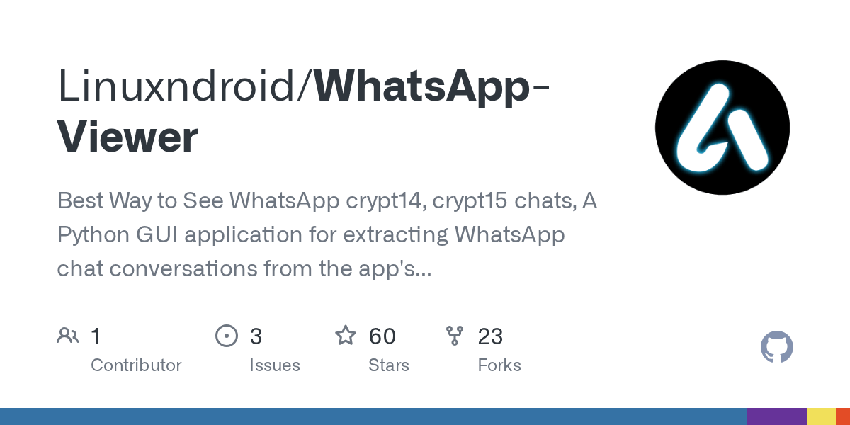 GitHub Linuxndroid/WhatsAppViewer Best Way to See WhatsApp crypt14
