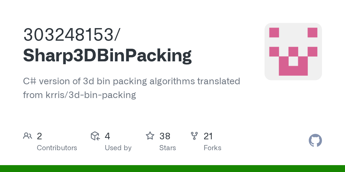 GitHub 303248153/Sharp3DBinPacking C version of 3d bin packing
