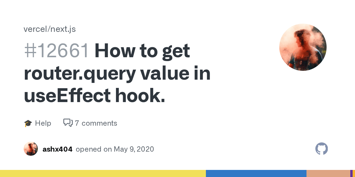 How to get router.query value in useEffect hook. · vercel next.js