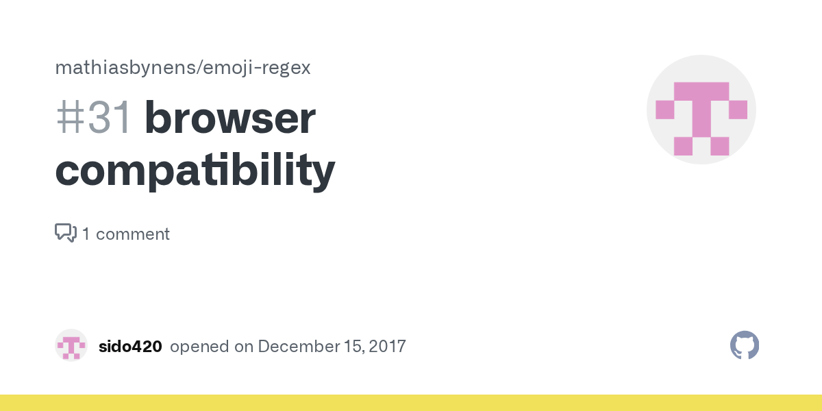 browser compatibility · Issue 31 · mathiasbynens/emojiregex · GitHub