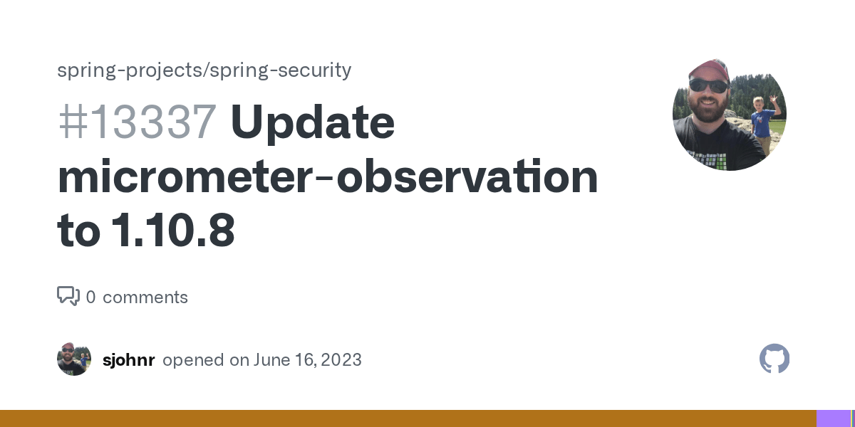 Update micrometerobservation to 1.10.8 · Issue 13337 · spring
