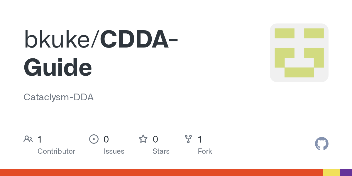 GitHub bkuke/CDDAGuide CataclysmDDA