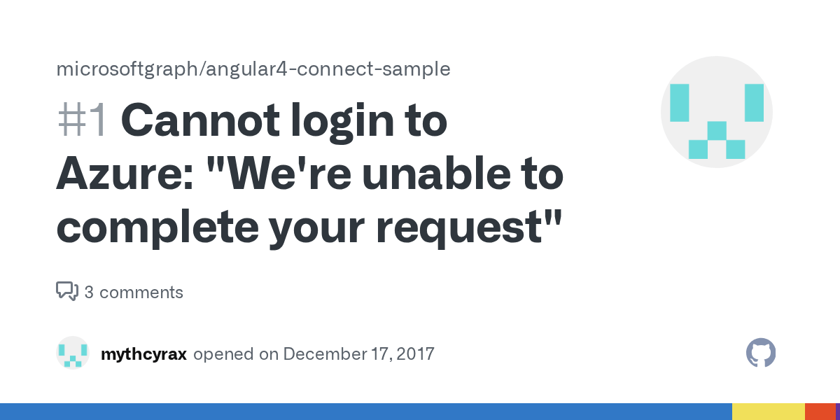 Cannot login to Azure "We're unable to complete your request" · Issue