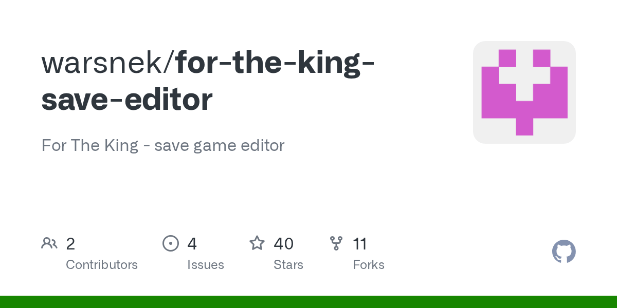 Github - Warsnek/For-The-King-Save-Editor: For The King - Save Game Editor