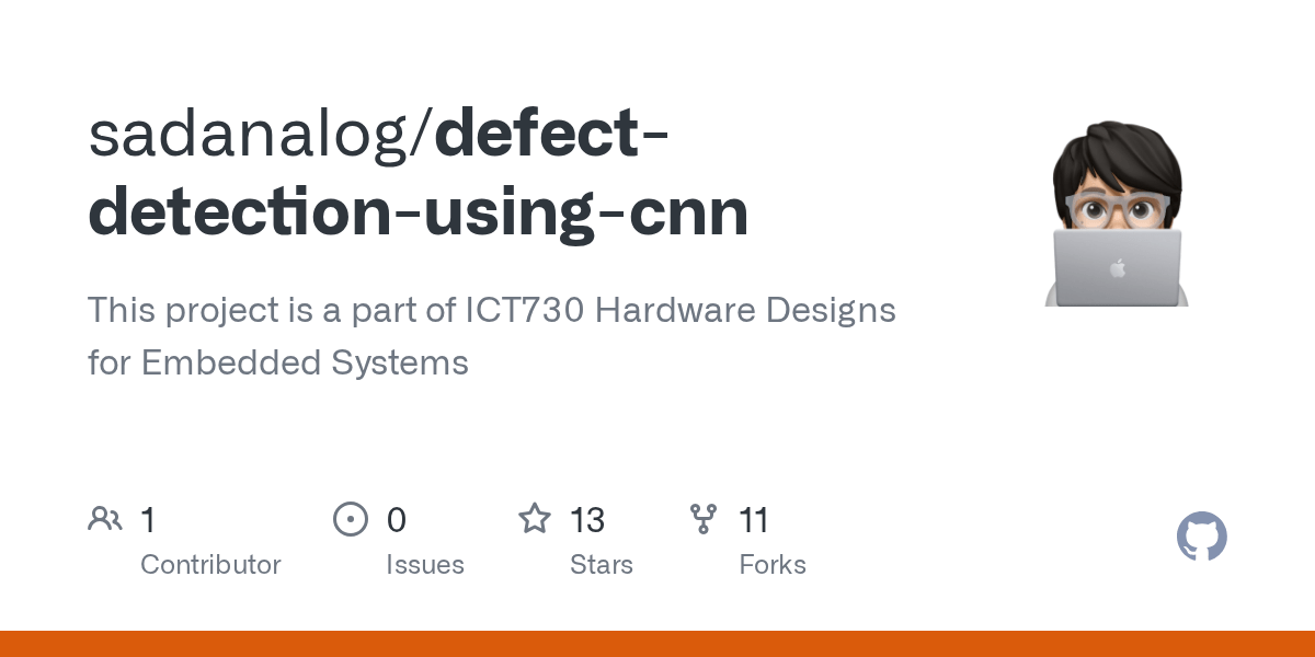 GitHub sadanalog/defectdetectionusingcnn This project is a part of ICT730 Hardware Designs