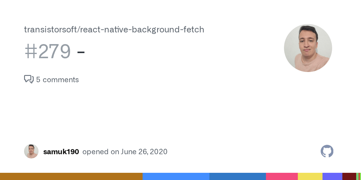 Issue 279 · transistorsoft/reactnativebackgroundfetch · GitHub