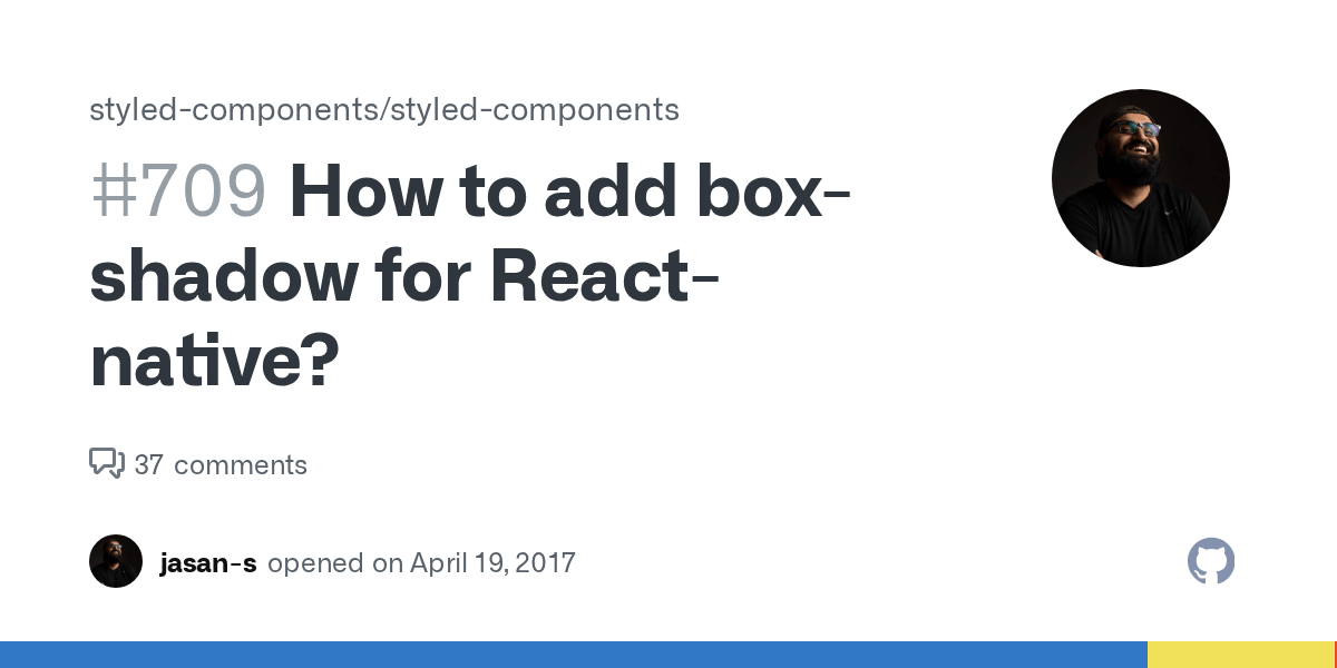 How to add boxshadow for Reactnative? · Issue 709 · styled