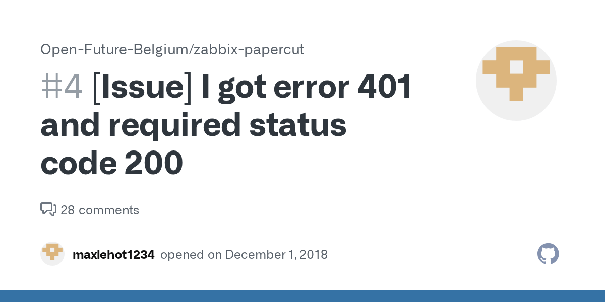 [Issue] I got error 401 and required status code 200