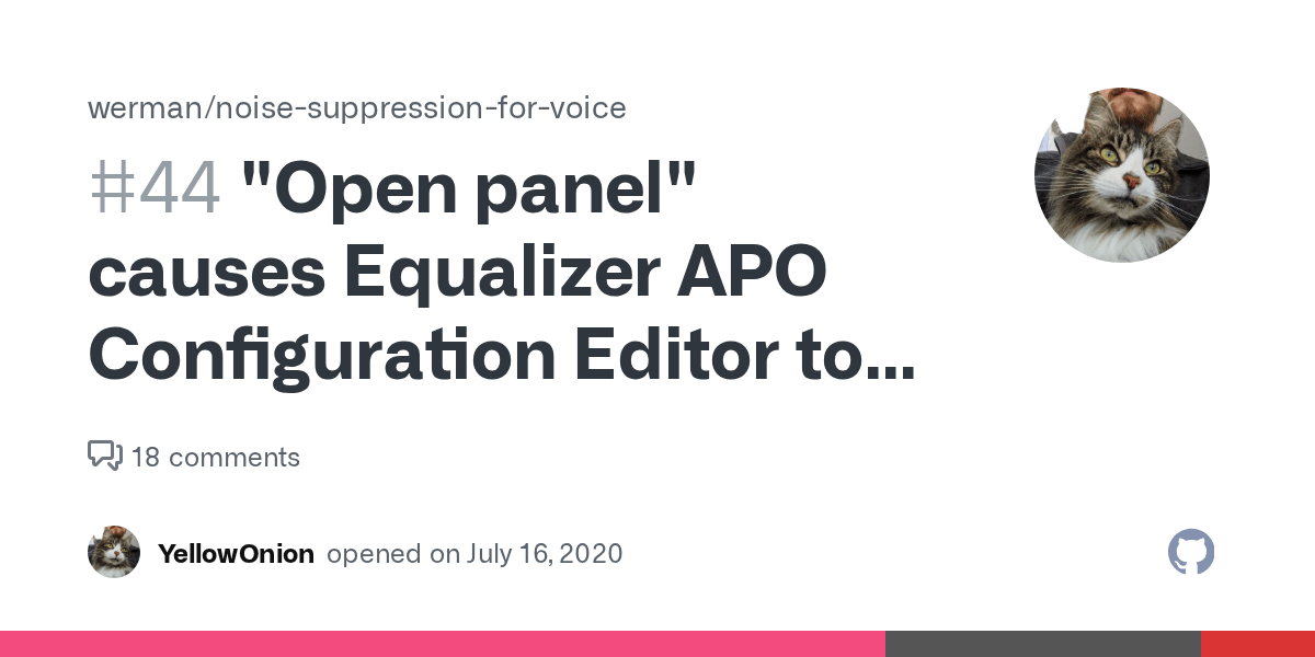 "Open panel" causes Equalizer APO Configuration Editor to crash. · Issue 44 · werman/noise