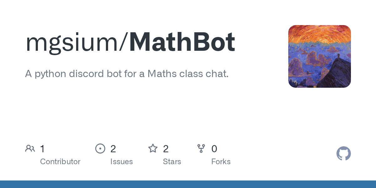 GitHub mgsium/MathBot A python discord bot for a Maths class chat.