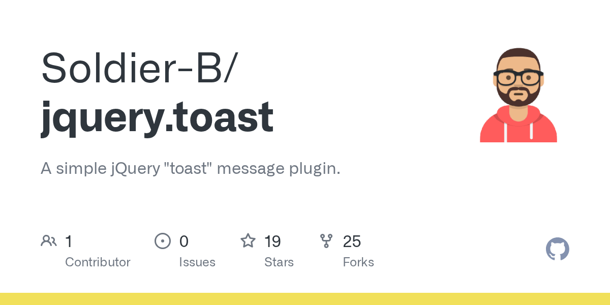 GitHub SoldierB/jquery.toast A simple jQuery "toast" message plugin.