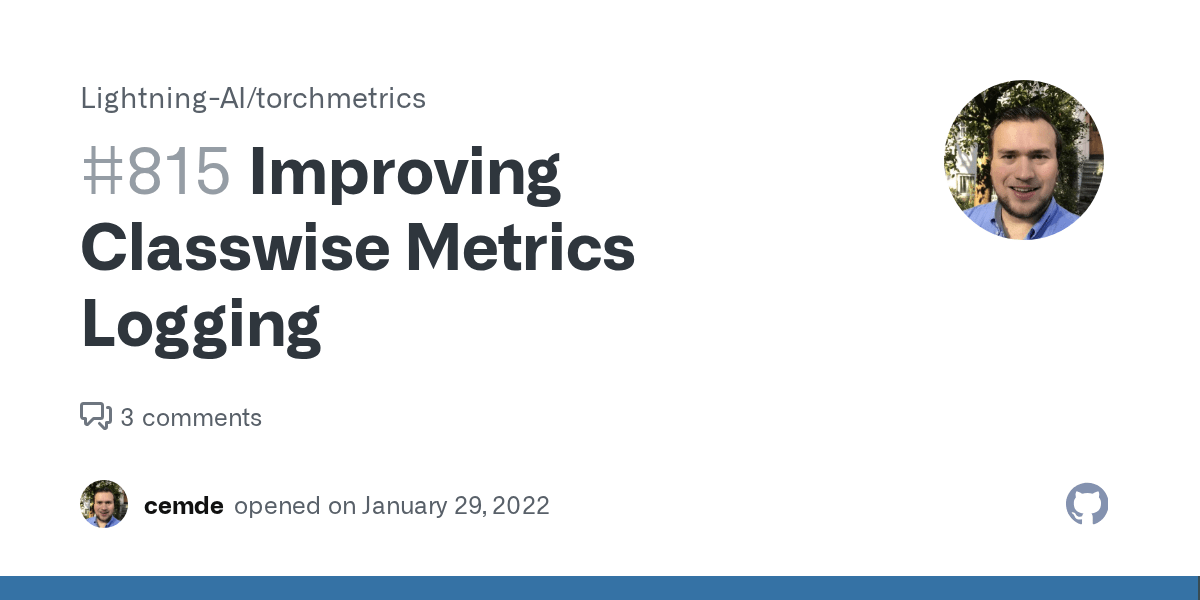 Improving Classwise Metrics Logging · Issue 815 · LightningAI