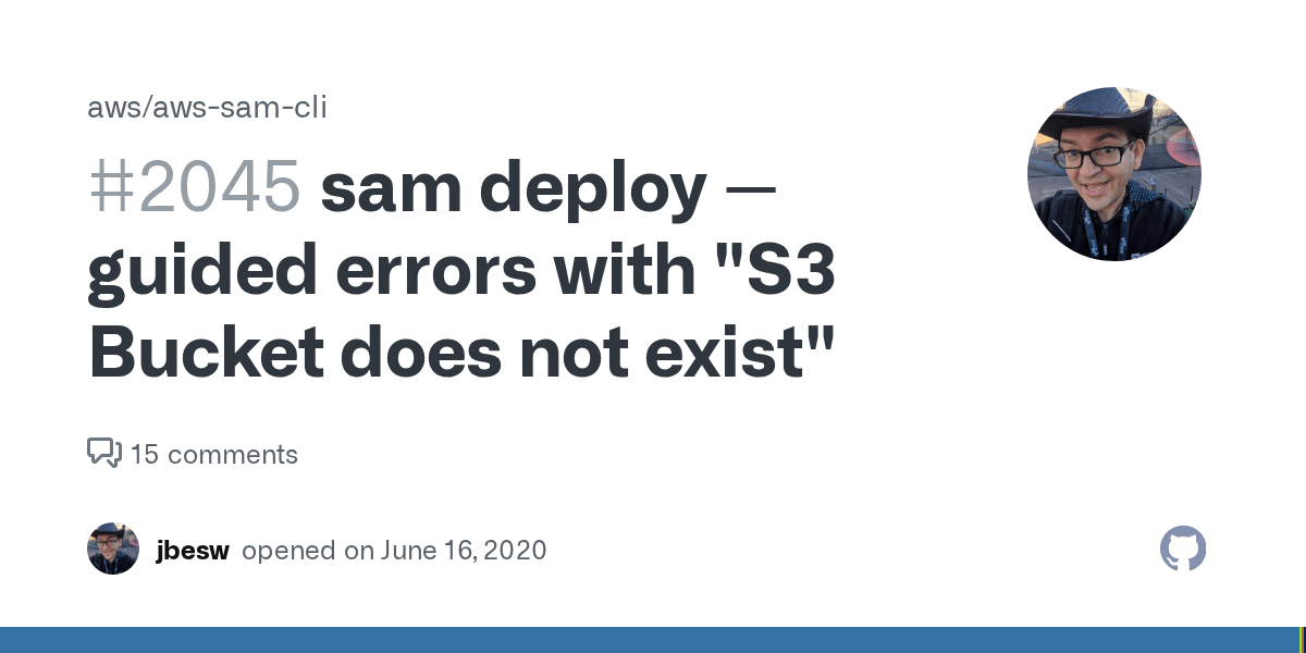 sam deploy guided errors with "S3 Bucket does not exist" · Issue