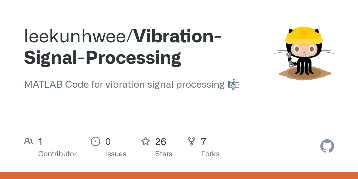 GitHub leekunhwee/VibrationSignalProcessing MATLAB Code for