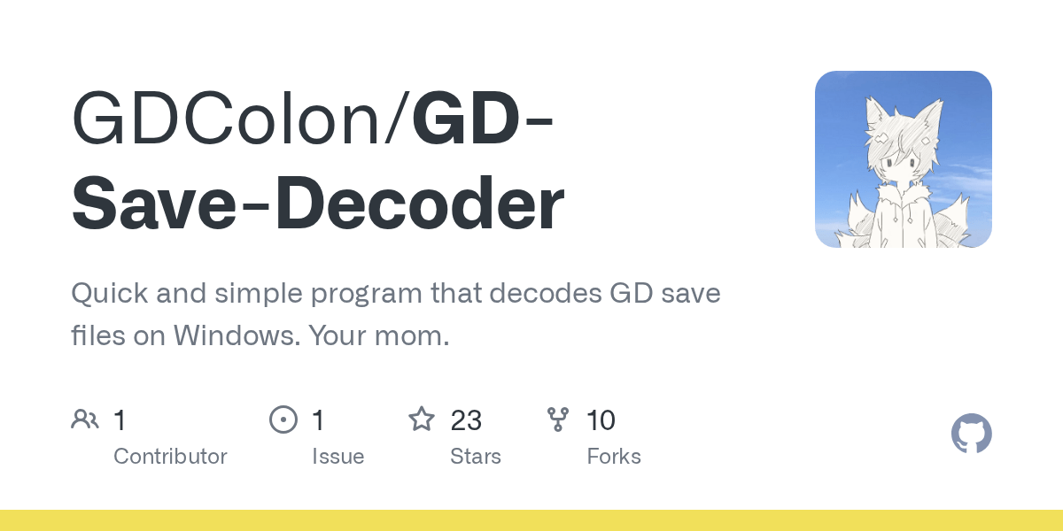 GitHub - GDColon/GD-Save-Decoder: Quick and simple program that decodes