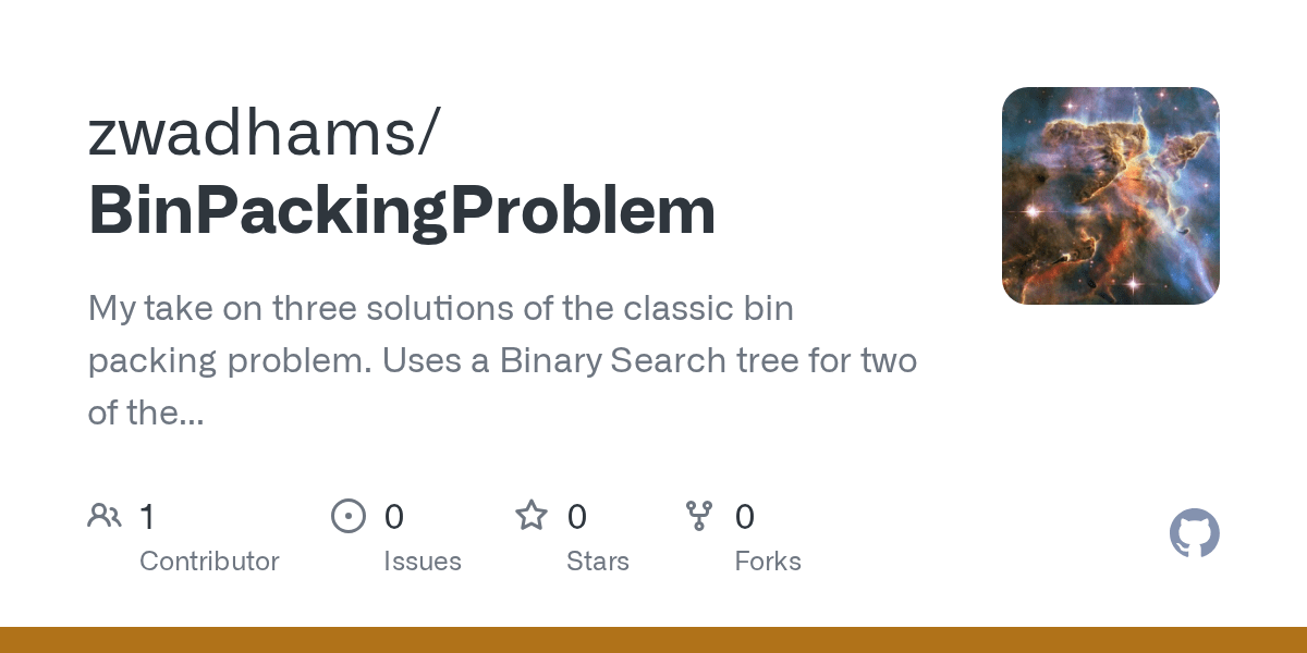 GitHub zwadhams/BinPackingProblem My take on three solutions of the