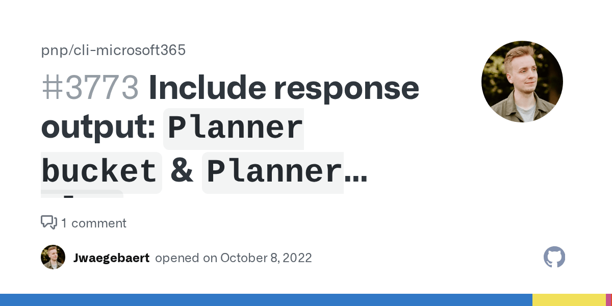 Include response output `Planner bucket` & `Planner plan` · Issue 3773 · pnp/climicrosoft365