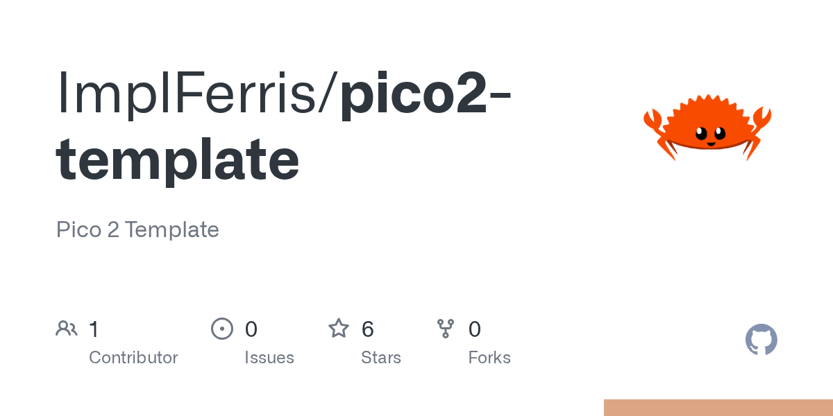 GitHub ImplFerris/pico2template Pico 2 Template