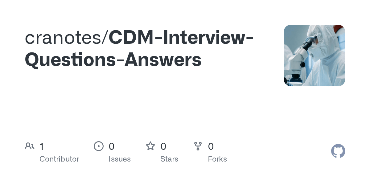 GitHub - cranotes/CDM-Interview-Questions-Answers