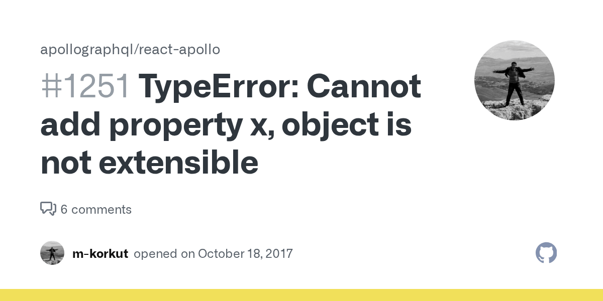 TypeError Cannot add property x, object is not extensible · Issue