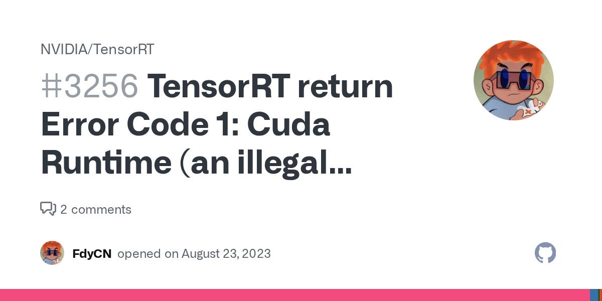 TensorRT return Error Code 1 Cuda Runtime (an illegal memory access
