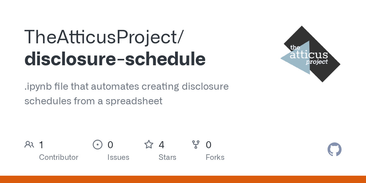 GitHub TheAtticusProject/disclosureschedule .ipynb file that