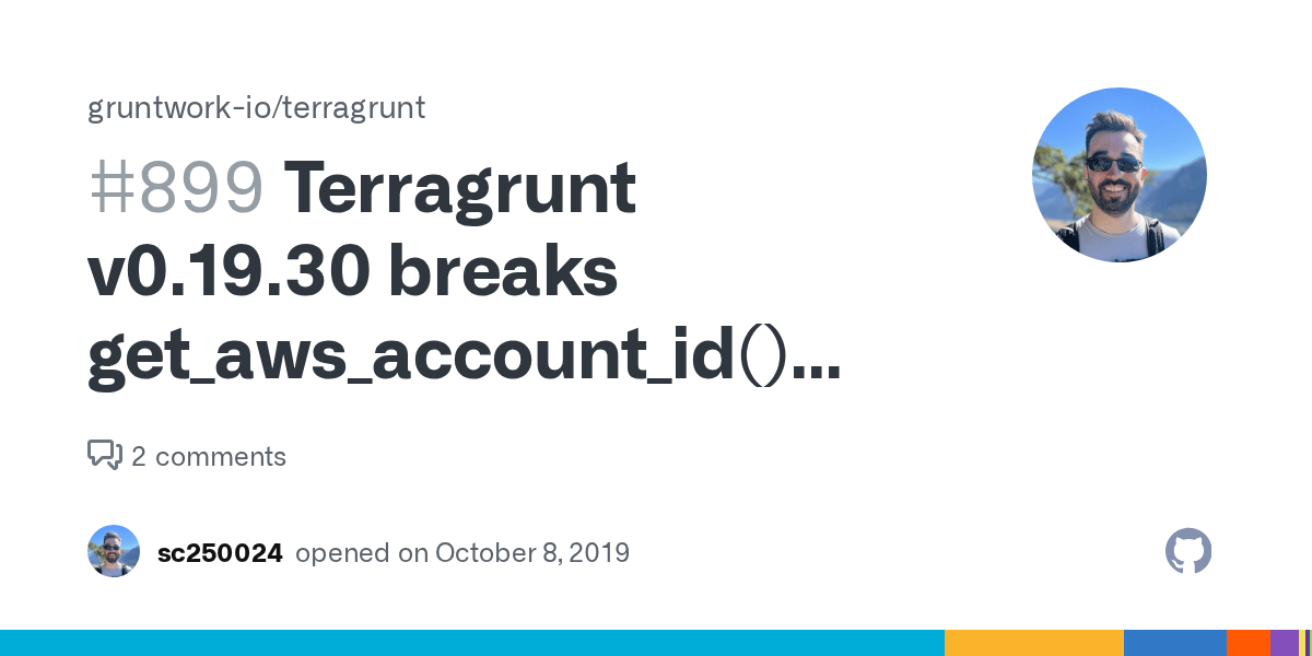 Terragrunt v0.19.30 breaks get_aws_account_id() functionality · Issue