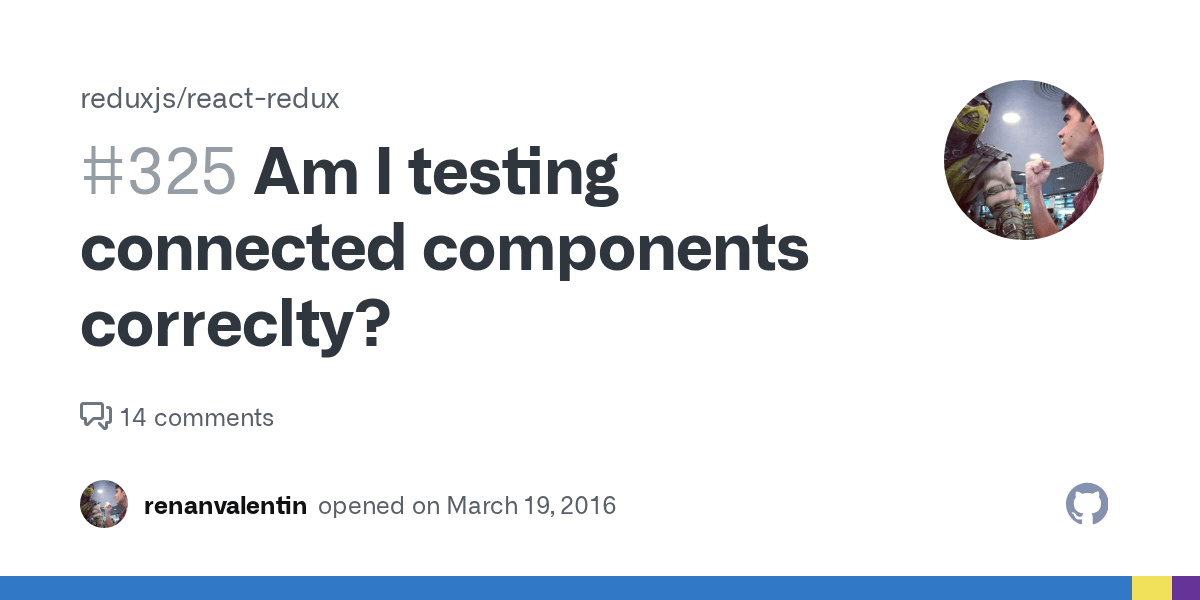 Am I testing connected components correclty? · Issue 325 · reduxjs