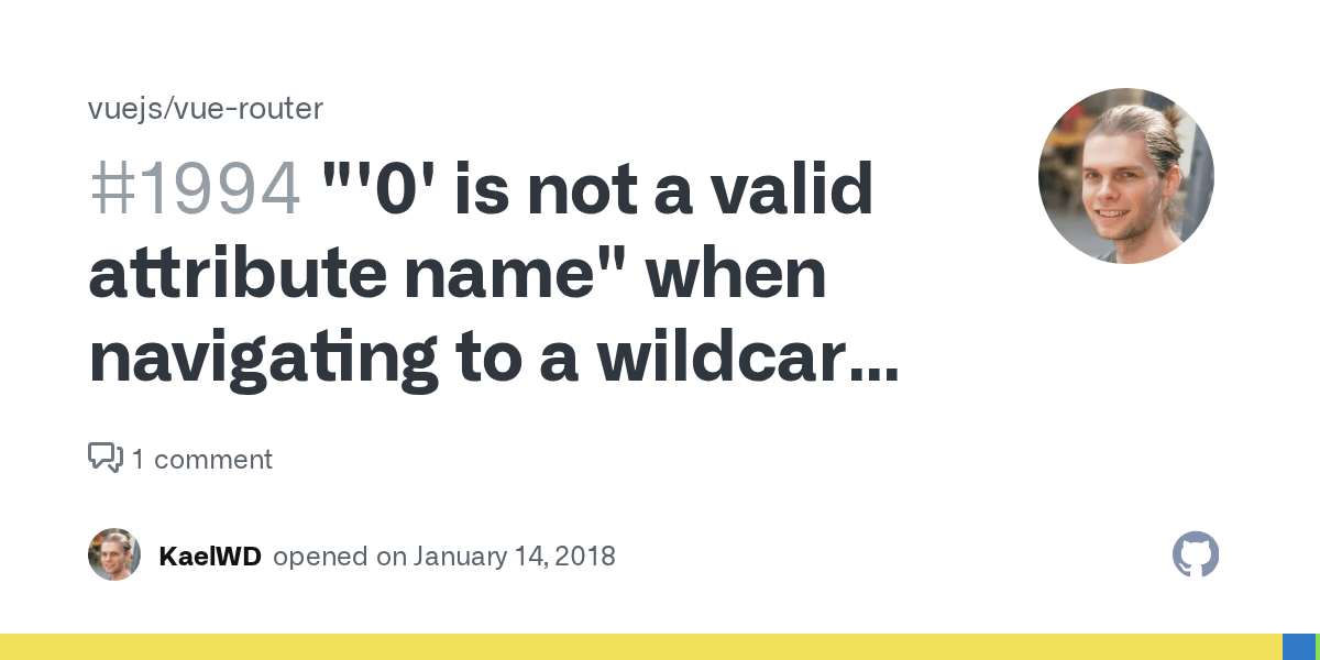 "'0' is not a valid attribute name" when navigating to a wildcard route