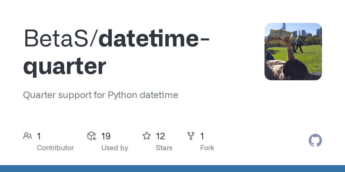 GitHub BetaS/datetimequarter Quarter support for Python datetime
