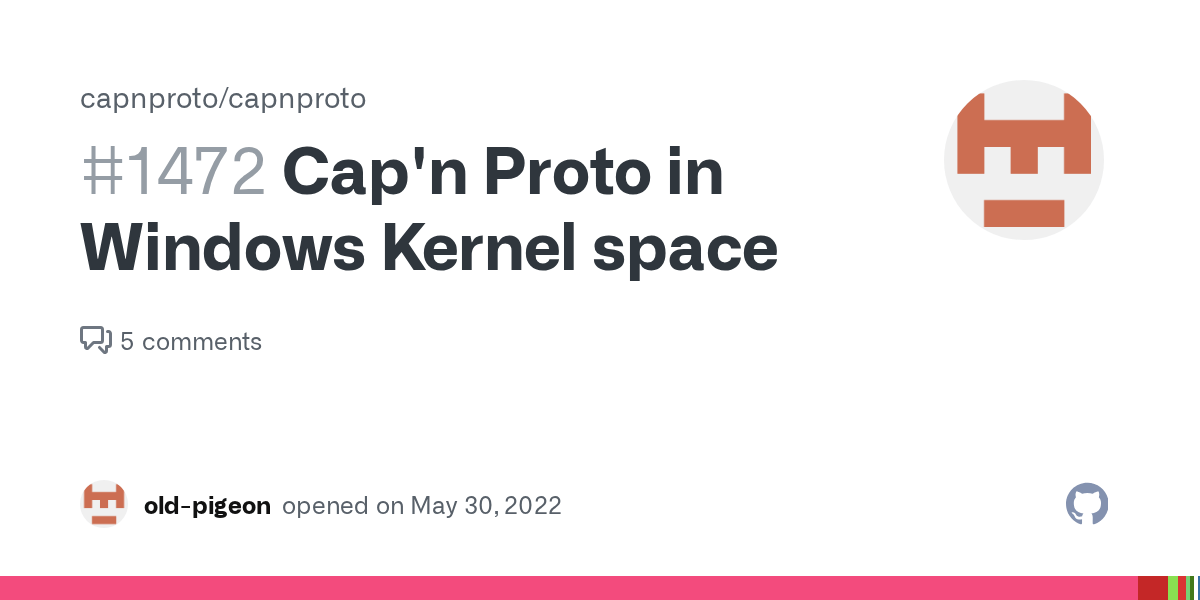 Cap'n Proto in Windows Kernel space · Issue 1472 · capnproto/capnproto