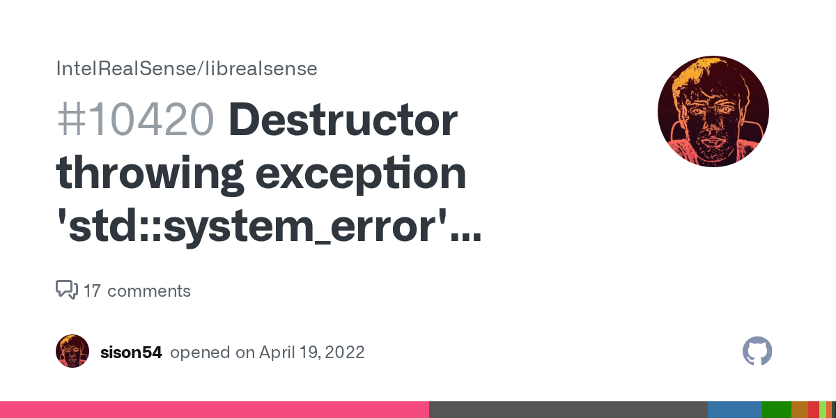 Destructor throwing exception 'stdsystem_error' what() Unknown error