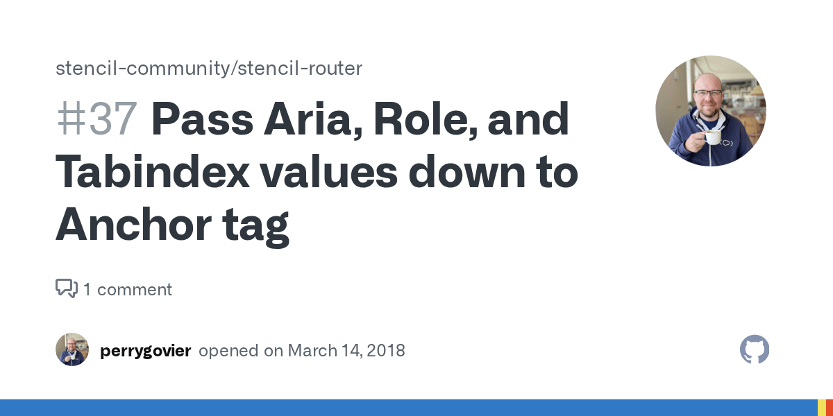 Pass Aria, Role, and Tabindex values down to Anchor tag · Issue 37