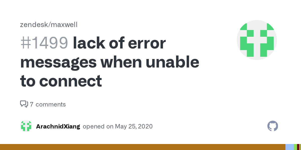 lack of error messages when unable to connect · Issue 1499 · zendesk
