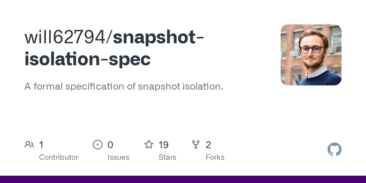 GitHub will62794/snapshotisolationspec A formal specification of