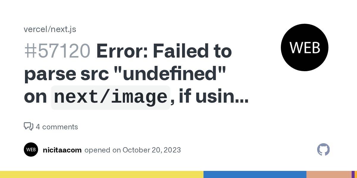 Error Failed to parse src "undefined" on `next/image`, if using