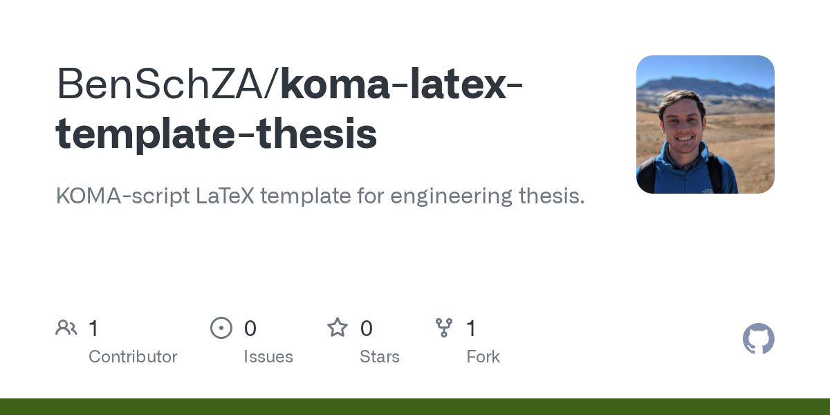 GitHub BenSchZA/komalatextemplatethesis KOMAscript LaTeX template for engineering thesis.