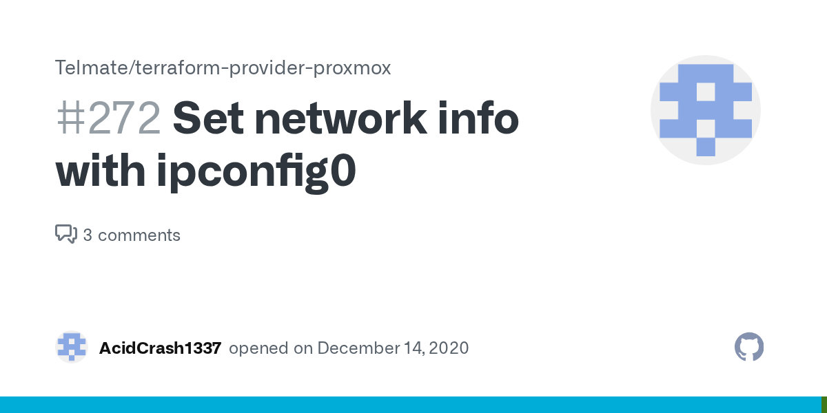 Set network info with ipconfig0 · Issue 272 · Telmate/terraform