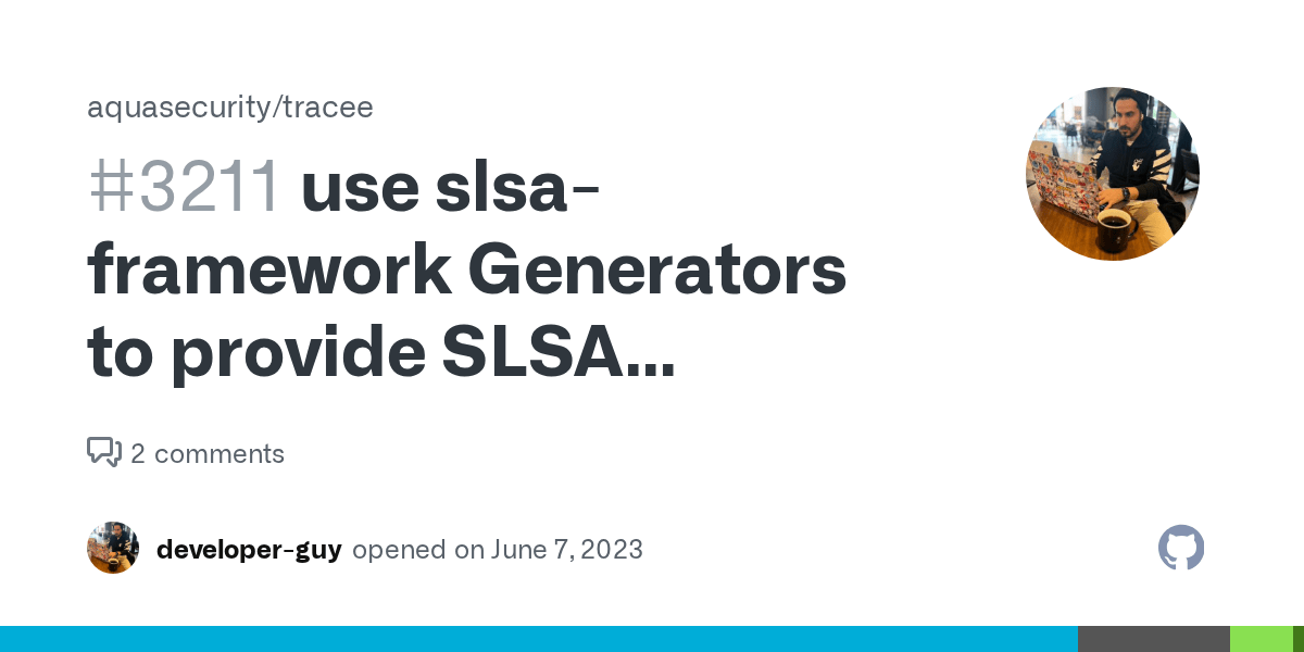use slsaframework Generators to provide SLSA provenance to be compliant with SLSA Level 3