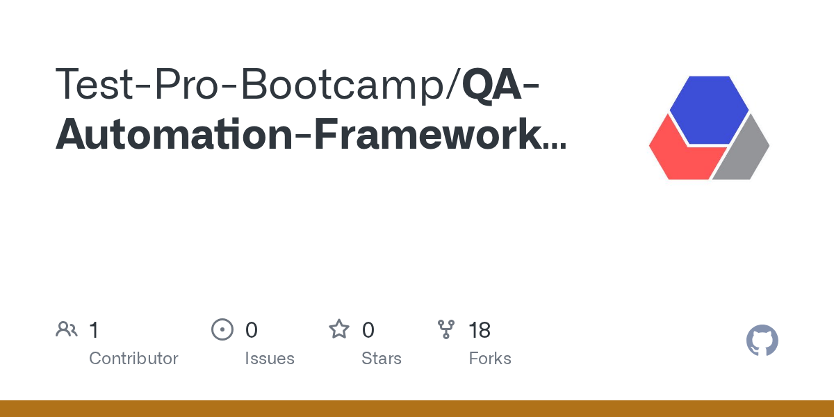 GitHub TestProBootcamp/QAAutomationFrameworkTemplate