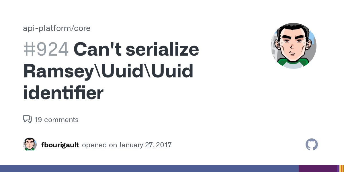 Can't serialize Ramsey\Uuid\Uuid identifier · Issue 924 · apiplatform