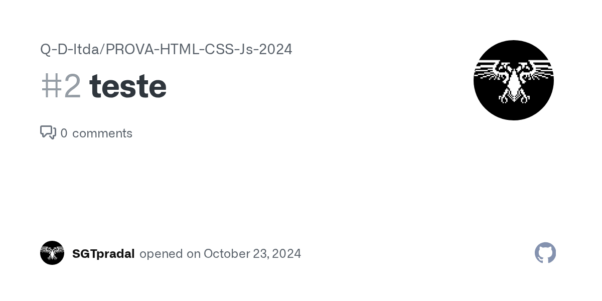 teste · Issue 2 · QDltda/PROVAHTMLCSSJs · GitHub