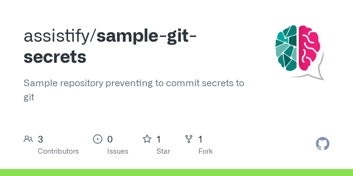 GitHub assistify/samplegitsecrets Sample repository preventing to